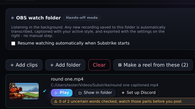 The Substrike batch screen: the OBS watch folder panel with a Resume watching option, Add clips and Add folder buttons, and a finished clip at the top of the batch list.